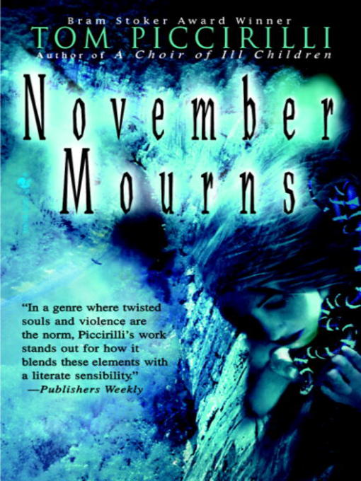 Title details for November Mourns by Tom Piccirilli - Available